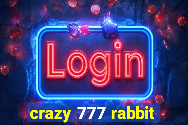 crazy 777 rabbit